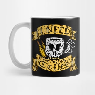 i need my tactical coffee. hand drawn illustration. Mug